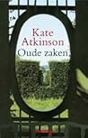 Oude zaken by Kate Atkinson