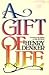 A Gift of Life by Henry Denker