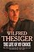 The Life of My Choice by Wilfred Thesiger