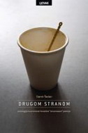 Drugom stranom: antologija suvremene hrvatske "stvarnosne" poezije (Hardcover)