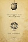 Reexamining Deconstruction and Determinate Religion: Toward a Religion with Religion
