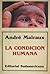 LA Condicion Humana by André Malraux