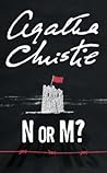 N or M? by Agatha Christie N or M? by Agatha Christie