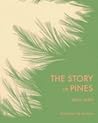 The Story of Pines