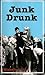 Junk Drunk