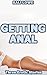 Getting Anal: Three Erotic Stories