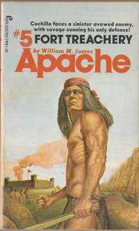Fort Treachery : Apache #5 (Paperback)
