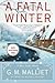 A Fatal Winter by G.M. Malliet