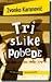 Tri slike pobede (Dnevnik dezertera, #3)