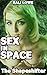 Sex In Space: The Shapeshifter