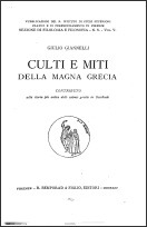 Culti e miti della Magna Grecia. Contributo alla storia piu antica delle colonie greche in Occidente