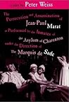 The Persecution and Assassination of Jean-Paul Marat as Perfo... by Peter Weiss