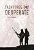 Task Force Desperate (Ameri...