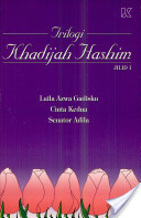 Trilogi Khadijah Hashim Jilid 1 (Laila Azwa Gadisku, Cinta Kedua, Senator Adila)