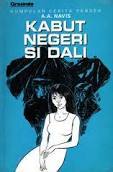 Kabut Negeri si Dali: Kumpulan Cerita Pendek