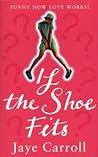 If the Shoe Fits