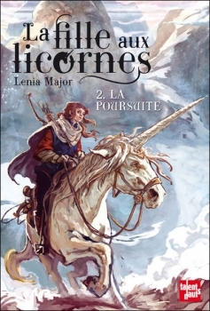 La poursuite (La fille aux licornes #2)