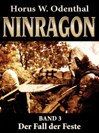 Der Fall der Feste (Ninragon #3)