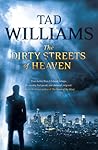 The Dirty Streets of Heaven by Tad Williams
