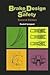Brake Design and Safety