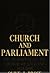 Church and Parliament: The Reshaping of the Church of England 1828-1860