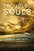 Troubled Souls