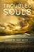 Troubled Souls by Jason Garrett