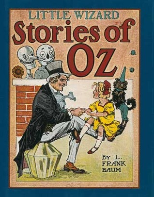 Little Wizard Stories of Oz (Books of Wonder)