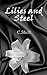 Lilies and Steel