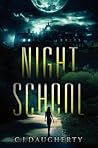 Night School by C.J. Daugherty