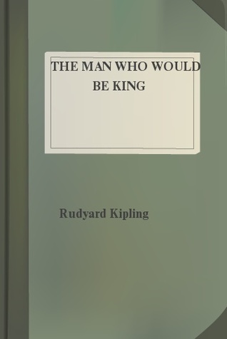 The Man Who Would Be King