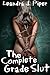 The Complete Grade Slut