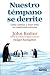 Nuestro témpano se derrite. Cómo cambiar y tener éxito en con... by John P. Kotter