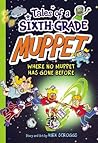 Where No Muppet Has Gone Before by Kirk Scroggs