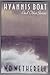 Hyannis Boat and Other Stories by W.D. Wetherell