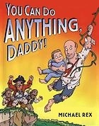 You Can Do Anything, Daddy (Hardcover)