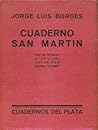 Cuaderno San Martín by Jorge Luis Borges