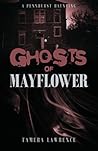 Ghosts of Mayflower by Tamera  Lawrence