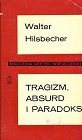 Tragizm, absurd i paradoks