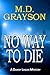 No Way to Die (Danny Logan Mystery, #2)