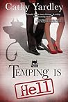 Temping Is Hell