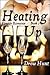 Heating Up (Fireside Romance, #3)