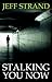 Stalking You Now