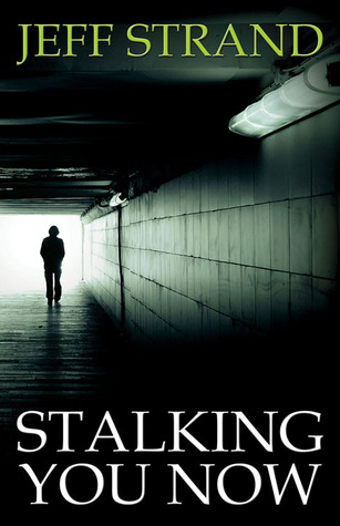 Stalking You Now (Kindle Edition)