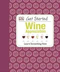 Get Started: Wine Appreciation