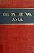 The Battle For Asia
