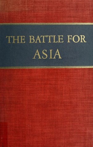 The Battle For Asia (Hardcover)