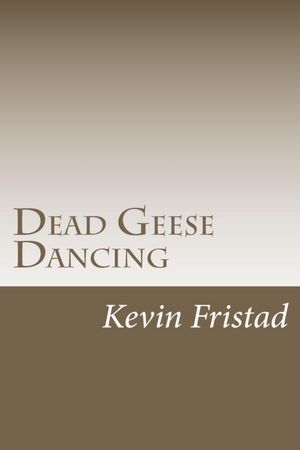 Dead Geese Dancing