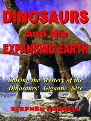 Dinosaurs and the Expanding Earth (Unbound)
