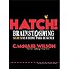 Hatch!: Brainstor...